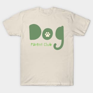 Dog Parent Club T-Shirt